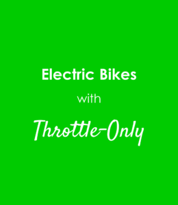 throttle only ebike